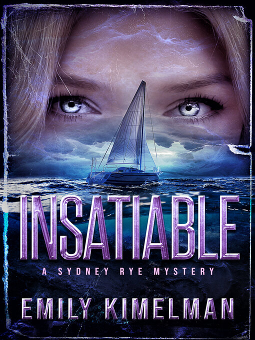 Title details for Insatiable by Emily Kimelman - Available